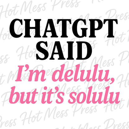 Delulu Solulu Meme Graphic: Funny AI Quote SVG PNG Digital Download